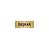 Özarslan Dizayn Başkan 7x20 cm Altın Renk Metal Yönlendirme Levhası