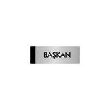 Özarslan Dizayn Başkan 7x20 cm Gümüş Renk Metal Yönlendirme Levhası
