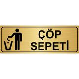 Özarslan Dizayn Çöp Sepeti 7 x 20 cm Altın Renk Metal Yönlendirme Levhası