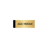 Özarslan Dizayn Departman Kapı İsimliği Aile Hekimi 7x20 cm Altın Renk Metal Yönlendirme Levhası