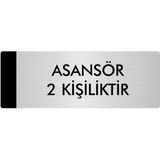 Özarslan Dizayn Departman Kapı İsimliği Asansör 2 Kişiliktir 5x20 cm Gümüş Renk Metal Yönlendirme Levhası