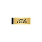 Özarslan Dizayn Departman Kapı İsimliği Asansör 2 Kişiliktir 7x20 cm Altın Renk Metal Yönlendirme Levhası