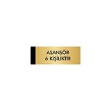 Özarslan Dizayn Departman Kapı İsimliği Asansör 6 Kişiliktir 10x20 cm Altın Renk Metal Yönlendirme Levhası