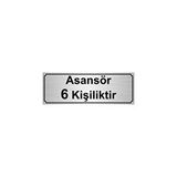 Özarslan Dizayn Departman Kapı İsimliği Asansör 6 Kişiliktir 5x20 cm Gümüş Renk Metal Yönlendirme Levhası