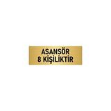 Özarslan Dizayn Departman Kapı İsimliği Asansör 8 Kişiliktir 5x20 cm Altın Renk Metal Yönlendirme Levhası