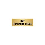 Özarslan Dizayn Departman Kapı İsimliği Bay Soyunma Odası 5x20 cm Altın Renk Metal Yönlendirme Levhası