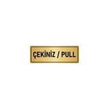 Özarslan Dizayn Departman Kapı İsimliği Çekiniz/pull 7x20 cm Altın Renk Metal Yönlendirme Levhası