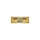 Özarslan Dizayn Departman Kapı İsimliği Ders Çalışma Odası 5x20 cm Altın Renk Metal Yönlendirme Levhası