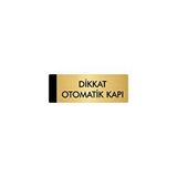 Özarslan Dizayn Departman Kapı İsimliği Dikkat Otomatik Kapı 7x20 cm Altın Renk Metal Yönlendirme Levhası