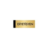 Özarslan Dizayn Departman Kapı Isimliği Diyetisyen 10x20 cm Altın Renk Metal Yönlendirme Levhası