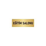 Özarslan Dizayn Departman Kapı İsimliği Eğitim Salonu 10x20 cm Altın Renk Metal Yönlendirme Levhası