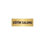 Özarslan Dizayn Departman Kapı İsimliği Eğitim Salonu 7x20 cm Altın Renk Metal Yönlendirme Levhası