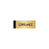 Özarslan Dizayn Departman Kapı İsimliği Girilmez 10x20 cm Altın Renk Metal Yönlendirme Levhası