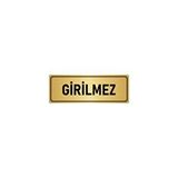 Özarslan Dizayn Departman Kapı İsimliği Girilmez 7x20 cm Altın Renk Metal Yönlendirme Levhası