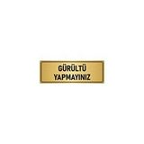 Özarslan Dizayn Departman Kapı İsimliği Gürültü Yapmayınız 5x20 cm Altın Renk Metal Yönlendirme Levhası