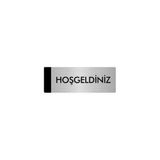 Özarslan Dizayn Departman Kapı İsimliği Hoşgeldiniz 10x20 cm Gümüş Renk Metal Yönlendirme Levhası