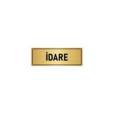 Özarslan Dizayn Departman Kapı İsimliği İdare 7x20 cm Altın Renk Metal Yönlendirme Levhası
