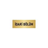 Özarslan Dizayn Departman Kapı İsimliği İdari Bölüm 5x20 cm Altın Renk Metal Yönlendirme Levhası