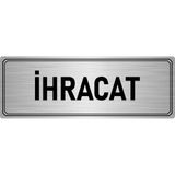 Özarslan Dizayn Departman Kapı İsimliği İhracat 10x20 cm Gümüş Renk Metal Yönlendirme Levhası