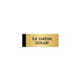 Özarslan Dizayn Departman Kapı İsimliği İlk Yardım Dolabı 5x20 cm Altın Renk Metal Yönlendirme Levhası