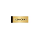 Özarslan Dizayn Departman Kapı İsimliği İşlem Odası 10x20 cm Altın Renk Metal Yönlendirme Levhası