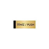 Özarslan Dizayn Departman Kapı İsimliği İtiniz / Push 5x20 cm Altın Renk Metal Yönlendirme Levhası