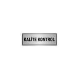 Özarslan Dizayn Departman Kapı İsimliği Kalite Kontrol 5x20 cm Gümüş Renk Metal Yönlendirme Levhası