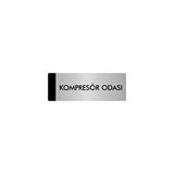 Özarslan Dizayn Departman Kapı İsimliği Kompresör Odası 10x20 cm Gümüş Renk Metal Yönlendirme Levhası