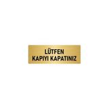 Özarslan Dizayn Departman Kapı İsimliği Lütfen Kapıyı Kapatınız 10x20 cm Altın Renk Metal Yönlendirme Levhası