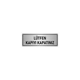 Özarslan Dizayn Departman Kapı İsimliği Lütfen Kapıyı Kapatınız 10x20 cm Gümüş Renk Metal Yönlendirme Levhası