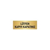 Özarslan Dizayn Departman Kapı İsimliği Lütfen Kapıyı Kapatınız 5x20 cm Altın Renk Metal Yönlendirme Levhası