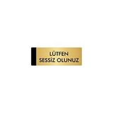 Özarslan Dizayn Departman Kapı İsimliği Lütfen Sessiz Olunuz 10x20 cm Altın Renk Metal Yönlendirme Levhası
