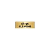 Özarslan Dizayn Departman Kapı İsimliği Lütfen Zile Basınız 7x20 cm Altın Renk Metal Yönlendirme Levhası
