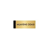 Özarslan Dizayn Departman Kapı İsimliği Muayene Odası 7x20 cm Altın Renk Metal Yönlendirme Levhası