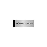 Özarslan Dizayn Departman Kapı İsimliği Müdahale Odası 7x20 cm Gümüş Renk Metal Yönlendirme Levhası
