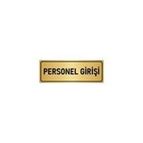 Özarslan Dizayn Departman Kapı İsimliği Personel Girişi 7x20 cm Altın Renk Metal Yönlendirme Levhası