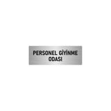 Özarslan Dizayn Departman Kapı İsimliği Personel Giyinme Odası 10x20 cm Gümüş Renk Metal Yönlendirme Levhası