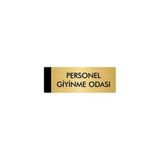 Özarslan Dizayn Departman Kapı İsimliği Personel Giyinme Odası 7x20 cm Altın Renk Metal Yönlendirme Levhası