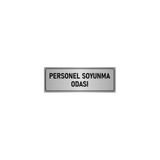 Özarslan Dizayn Departman Kapı İsimliği Personel Soyunma Odası 10x20 cm Gümüş Renk Metal Yönlendirme Levhası