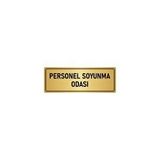 Özarslan Dizayn Departman Kapı İsimliği Personel Soyunma Odası 5x20 cm Altın Renk Metal Yönlendirme Levhası