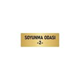 Özarslan Dizayn Departman Kapı İsimliği Soyunma Odası 2 7x20 cm Altın Renk Metal Yönlendirme Levhası