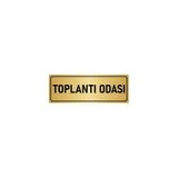 Özarslan Dizayn Departman Kapı İsimliği Toplantı Odası 5x20 cm Altın Renk Metal Yönlendirme Levhası
