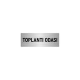 Özarslan Dizayn Departman Kapı İsimliği Toplantı Odası 7x20 cm Gümüş Renk Metal Yönlendirme Levhası