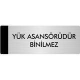 Özarslan Dizayn Departman Kapı İsimliği Yük Asansörüdür Binilmez 7x20 cm Gümüş Renk Metal Yönlendirme Levhası
