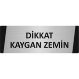Özarslan Dizayn Dikkat Kaygan Zemin Metal Uyarı Levhası 5X20 cm Gümüş Renk