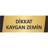 Özarslan Dizayn Dikkat Kaygan Zemin Metal Uyarı Levhası 7X20 cm Altın Renk