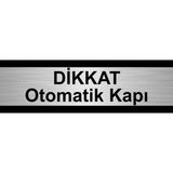Özarslan Dizayn Dikkat Otomatik Kapı 10 x 20 cm Metal Yönlendirme Levhası - Gümüş