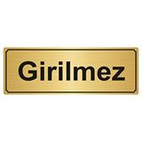 Özarslan Dizayn Girilmez 7x20 cm Altın Renk Metal Yönlendirme Levhası