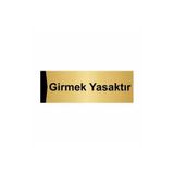 Özarslan Dizayn Girmek Yasaktır 10x20 cm Altın Renk Metal Yönlendirme Levhası