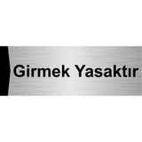 Özarslan Dizayn Girmek Yasaktır 7x20 cm Gümüş Renk Metal Yönlendirme Levhası